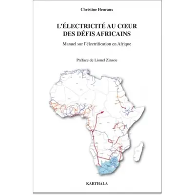 L'électricité au coeur des défis africains : manuel sur l'électrification en Afrique
