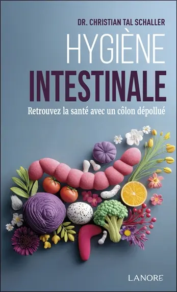 Hygiène intestinale : retrouvez la santé avec un côlon dépollué