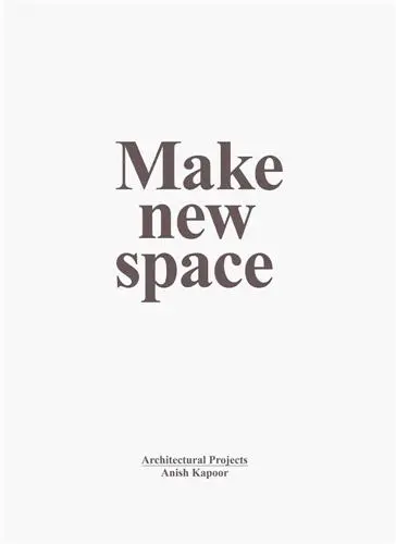 Anish Kapoor Make New Space Architectural Projects