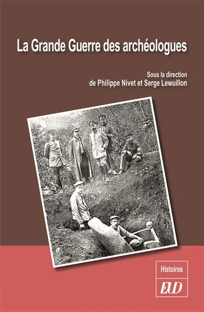 La Grande Guerre des archéologues