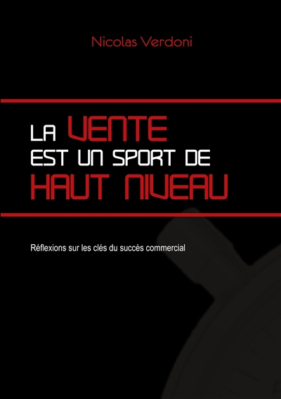 La vente est un sport de...
