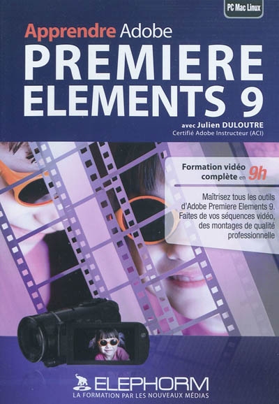 Apprendre Adobe Premiere Elements 9