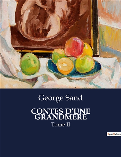 CONTES D’UNE GRANDMERE : Tome II
