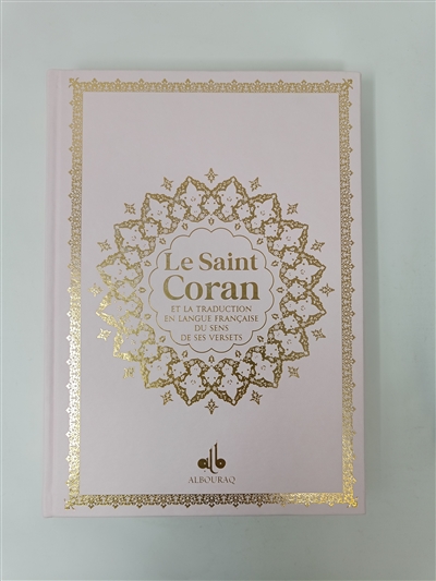 Le saint Coran : et la...