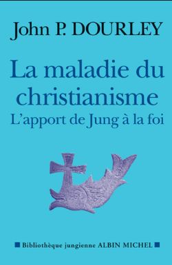La maladie du christianisme : l'apport de Jung à la foi