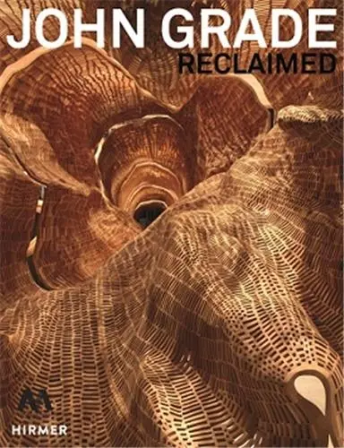 John Grade : Reclaimed