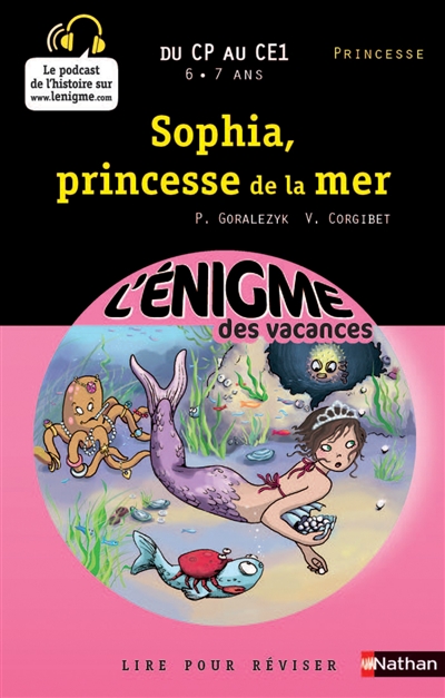 Sophia, princesse de la mer : du CP au CE1, 6-7 ans