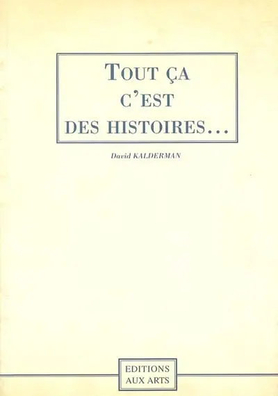 Tout ça c'est des histoires...