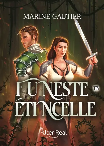 Funeste étincelle. Vol. 3. Le souffle de la lame
