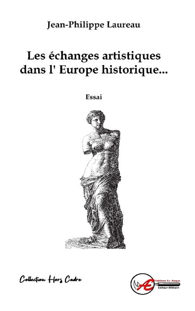 Les échanges artistiques dans l'Europe historique ou La culture intracommunautaire : essai