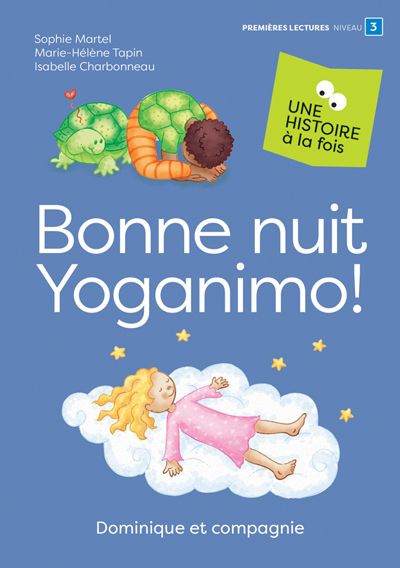 Bonne nuit Yoganimo ! : Niveau de lecture 3