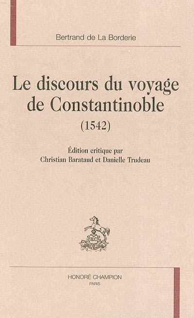 Le discours du voyage de Constantinoble (1542)