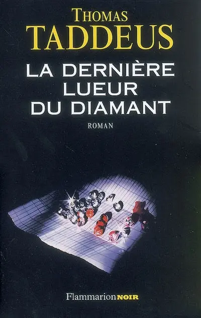 La dernière lueur du diamant