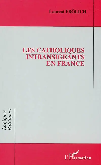 Les catholiques intransigeants en France