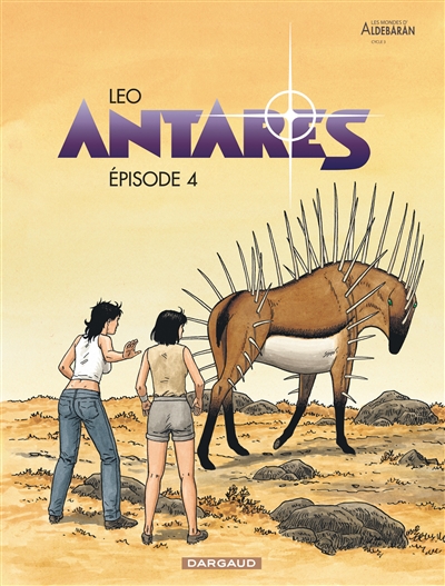 Antarès : les mondes d'Aldébaran, cycle 3. Episode 4