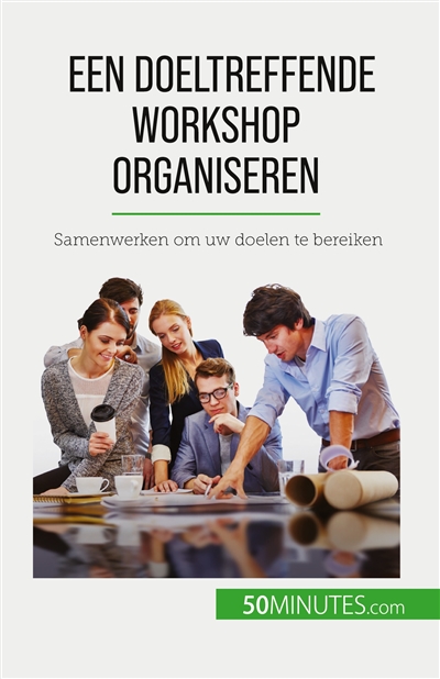 Een doeltreffende workshop...