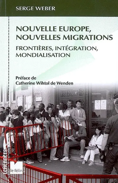 Nouvelle Europe, nouvelles migrations : frontières, intégration, mondialisation
