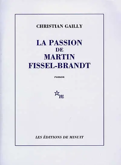 La passion de Martin Fissel-Brandt