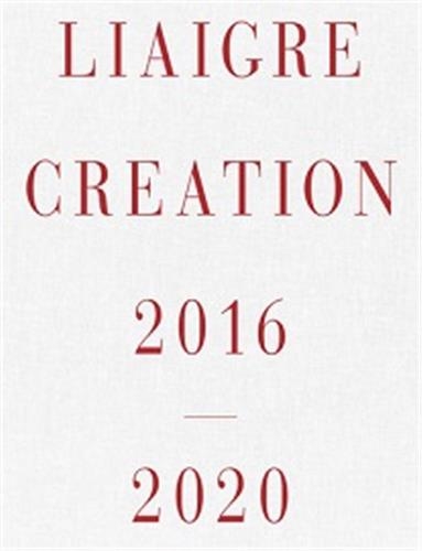 Liaigre Creation 2016-2020