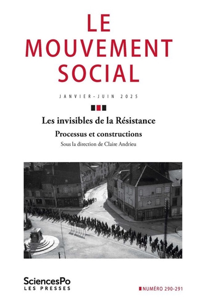 Mouvement social (Le), n° 290-291. Les invisibles de la Résistance : processus et constructions