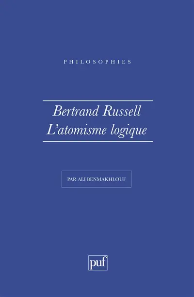 Bertrand Russell, la philosophie de l'atomisme logique