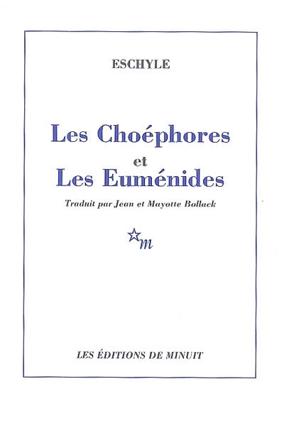 Les Choéphores. Les Euménides