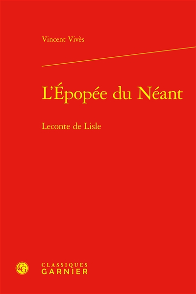 L'épopée du néant : Leconte...
