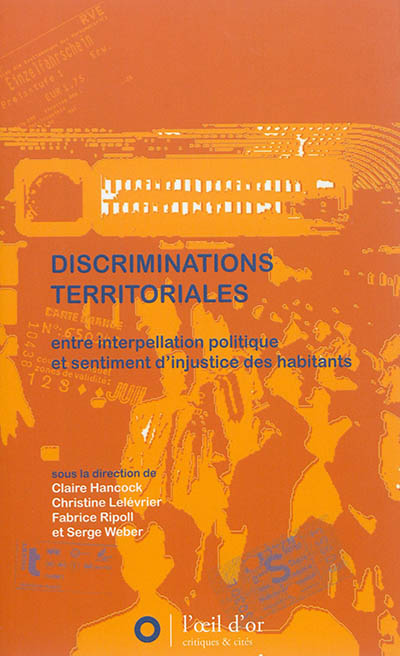 Discriminations territoriales : entre interpellation politique et sentiment d'injustice des habitants
