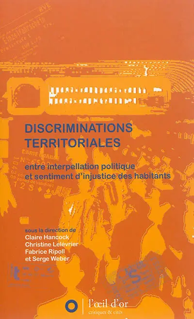 Discriminations territoriales : entre interpellation politique et sentiment d'injustice des habitants