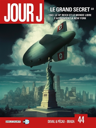 Jour J. Vol. 44. Le grand...