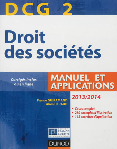 DCG 2, droit des sociétés 2013-2014 : manuel et applications