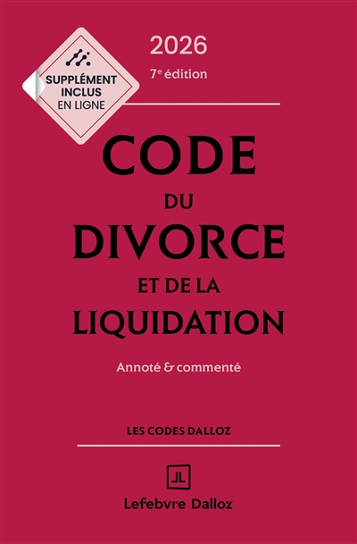 Code du divorce et de la liquidation 2026 : annoté & commenté