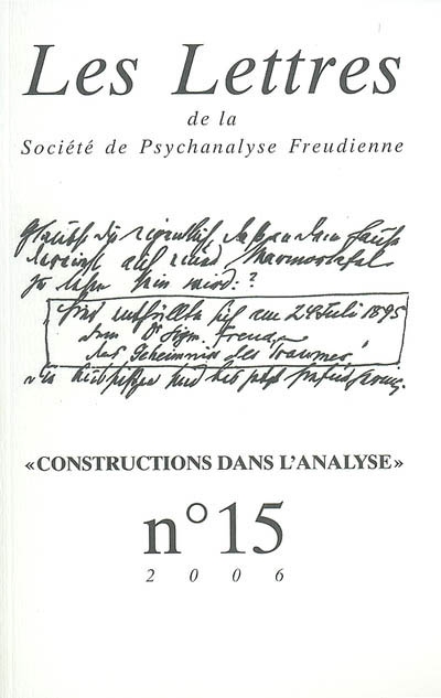 Lettres de la Société de psychanalyse freudienne (Les), n° 15. Constructions dans l'analyse