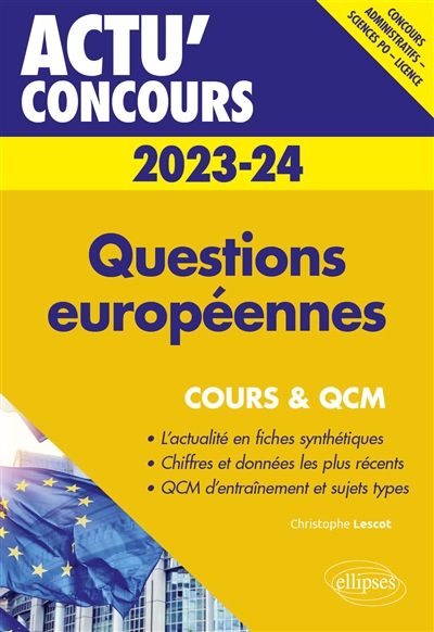 Questions européennes 2023-2024 : concours administratifs, Sciences Po, licence : cours & QCM