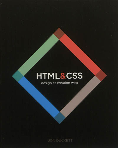 HTML & CSS : design et création Web