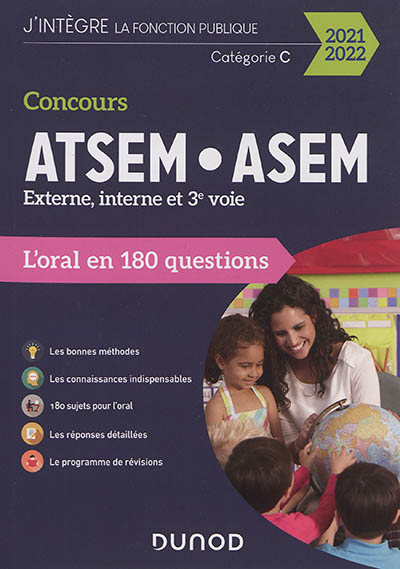 Concours ATSEM, ASEM, externe, interne et 3e voie : l'oral en 180 questions : catégorie C, 2021-2022