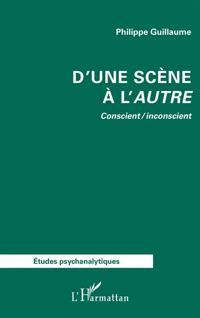 D'une scène à l'autre : conscience/inconscient