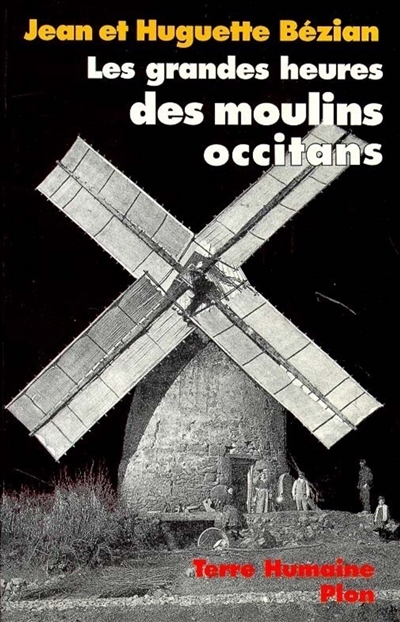 Les Grandes heures des moulins occitans
