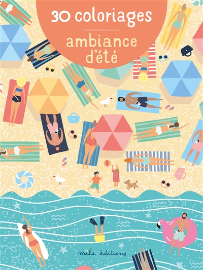 Ambiance d'été : 30 coloriages