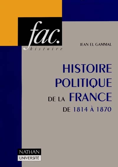 Histoire politique de la France de 1814 à 1870