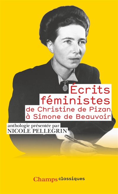 Ecrits féministes : de Christine de Pizan à Simone de Beauvoir