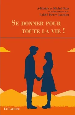 Se donner pour toute la vie !