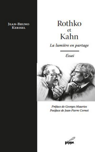 Rothko et Kahn : la lumière en partage : essai