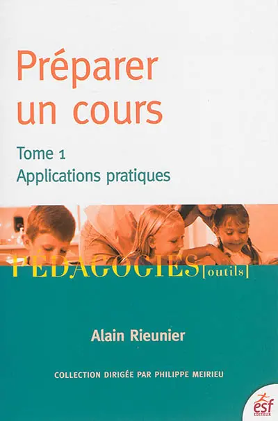 Préparer un cours. Vol. 1. Applications pratiques