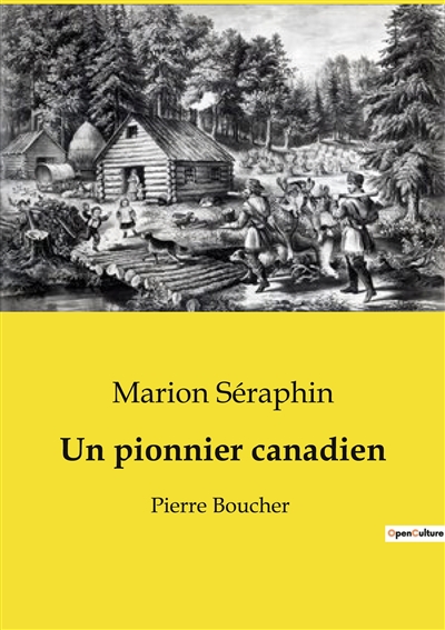 Un pionnier canadien : Pierre Boucher