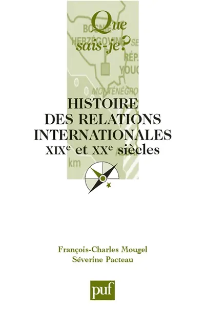 Histoire des relations internationales : XIXe et XXe siècles