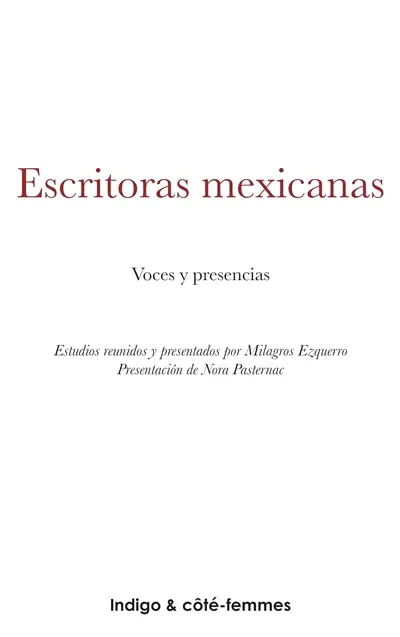 Escritoras mexicanas : voces y presencias