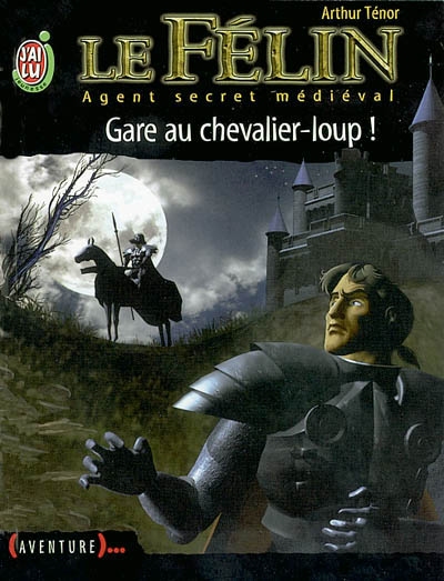 Gare au chevalier-loup !