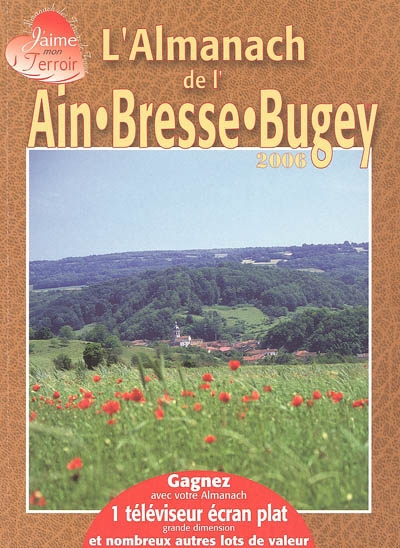 L'almanach de l'Ain, Bresse, Bugey : 2006