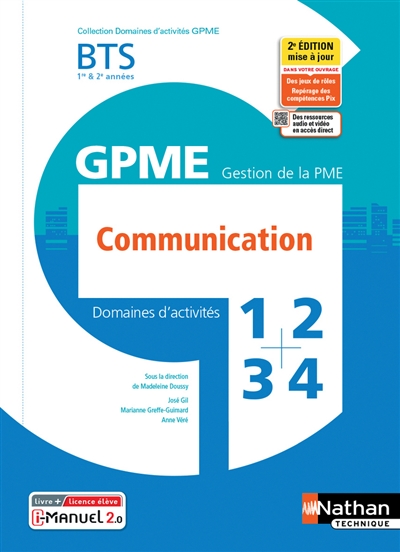 Communication BTS 1re & 2e années GPME, gestion de la PME : domaines d'activités 1, 2, 3, 4